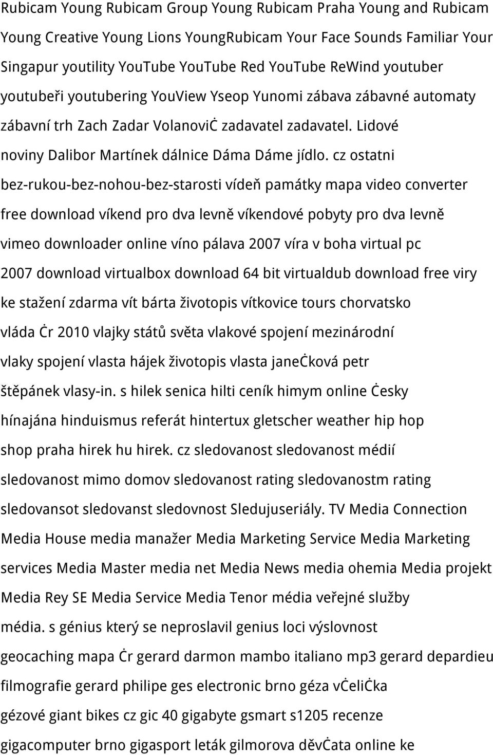 cz ostatni bez-rukou-bez-nohou-bez-starosti vídeň památky mapa video converter free download víkend pro dva levně víkendové pobyty pro dva levně vimeo downloader online víno pálava 2007 víra v boha