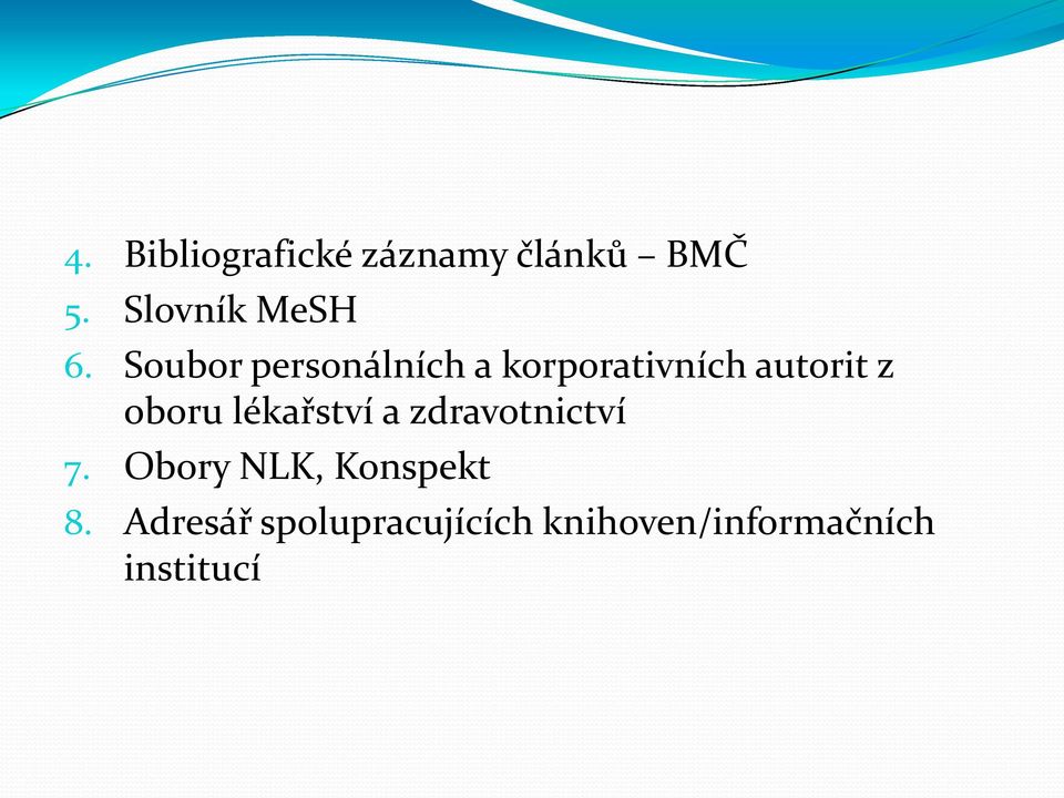 lékařství a zdravotnictví 7. Obory NLK, Konspekt 8.