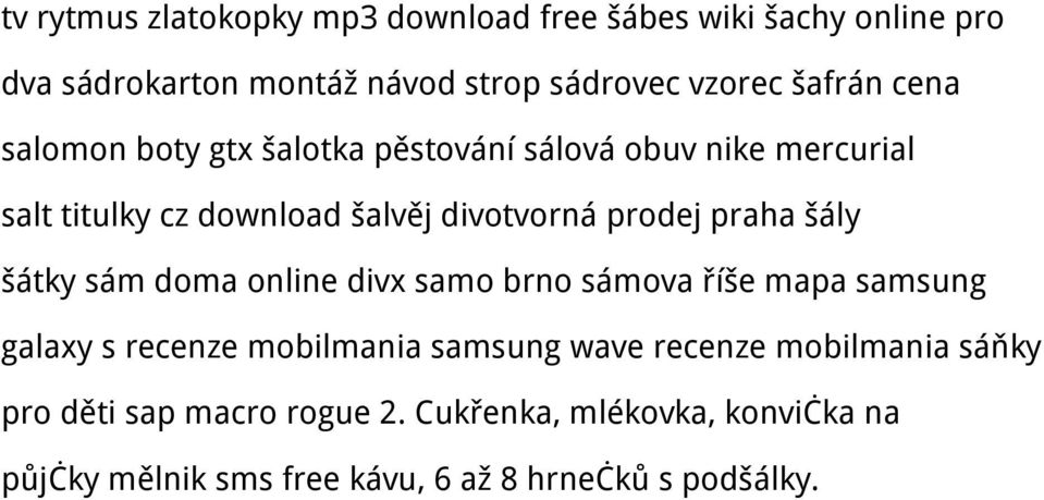 praha šály šátky sám doma online divx samo brno sámova říše mapa samsung galaxy s recenze mobilmania samsung wave recenze