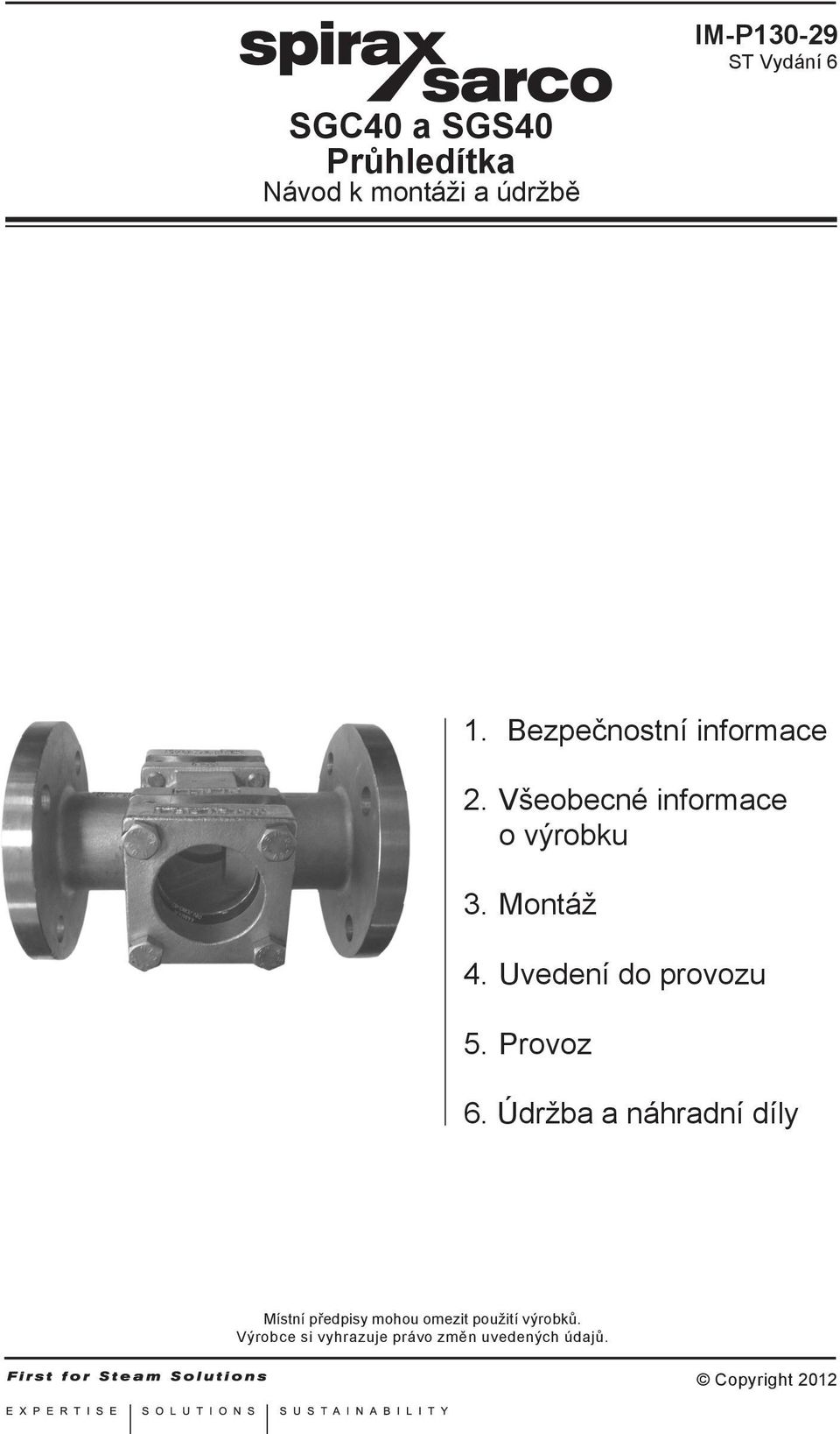 Uvedení do provozu 5. Provoz 6.