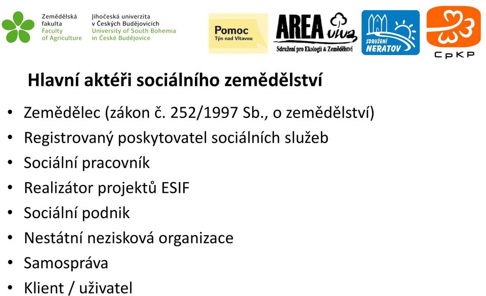 , o zemědělství) Registrovaný poskytovatel sociálních služeb