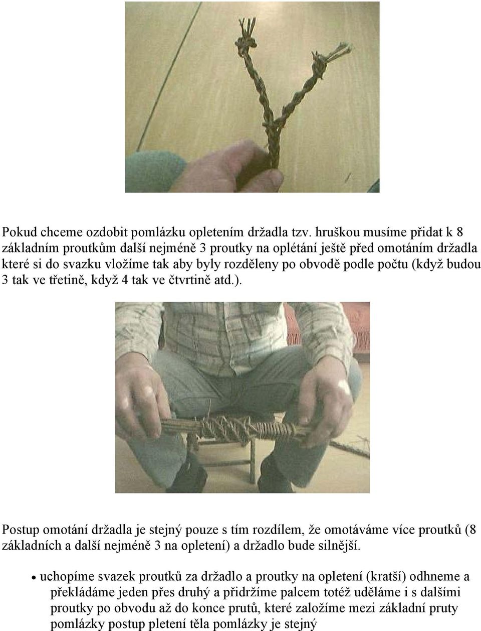 počtu (když budou 3 tak ve třetině, když 4 tak ve čtvrtině atd.).