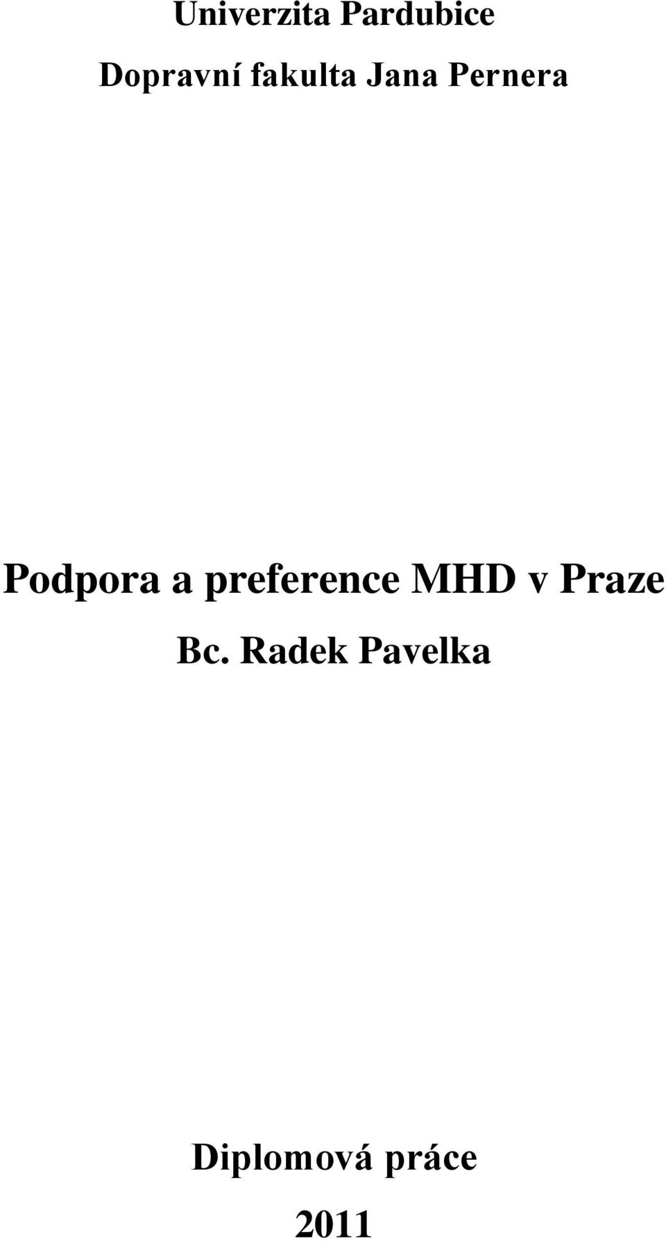 preference MHD v Praze Bc.