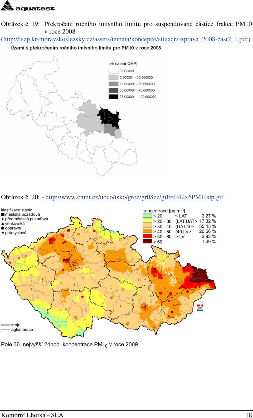 PM10 v roce 2008 (http://iszp.kr-moravskoslezsky.