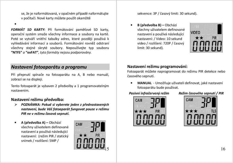 Poté se vytváří vnitřní tabulky adres, které později používá k vyhledávání informací a souborů. Formátování rovněž odstraní všechny stejné skryté soubory.