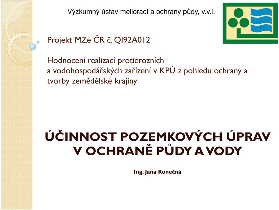 zařízení v KPÚ z pohledu ochrany a tvorby zemědělské krajiny