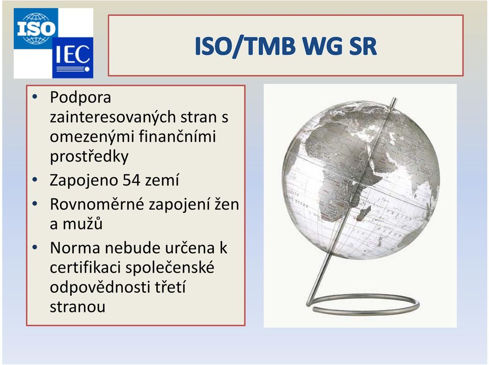 Rovnoměrné zapojení žen a mužů Norma nebude