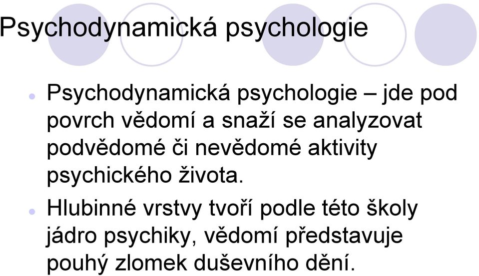 aktivity psychického života.