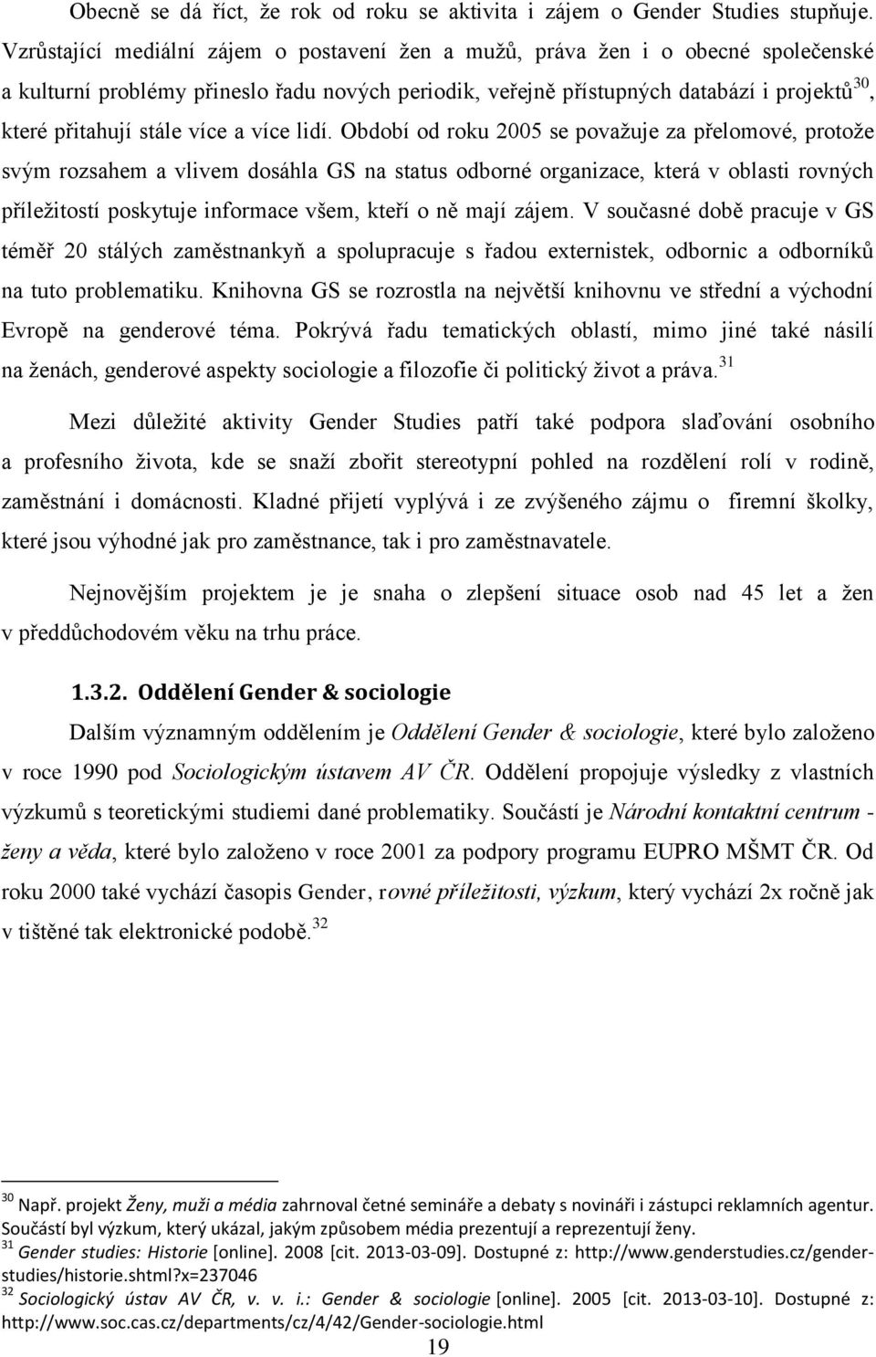 stále více a více lidí.
