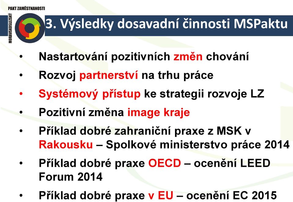 image kraje Příklad dobré zahraniční praxe z MSK v Rakousku Spolkové ministerstvo práce