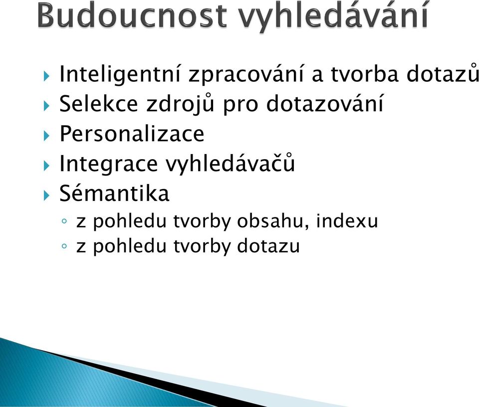 Personalizace Integrace vyhledávačů