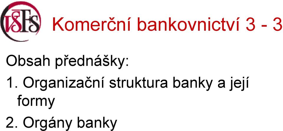 struktura banky a