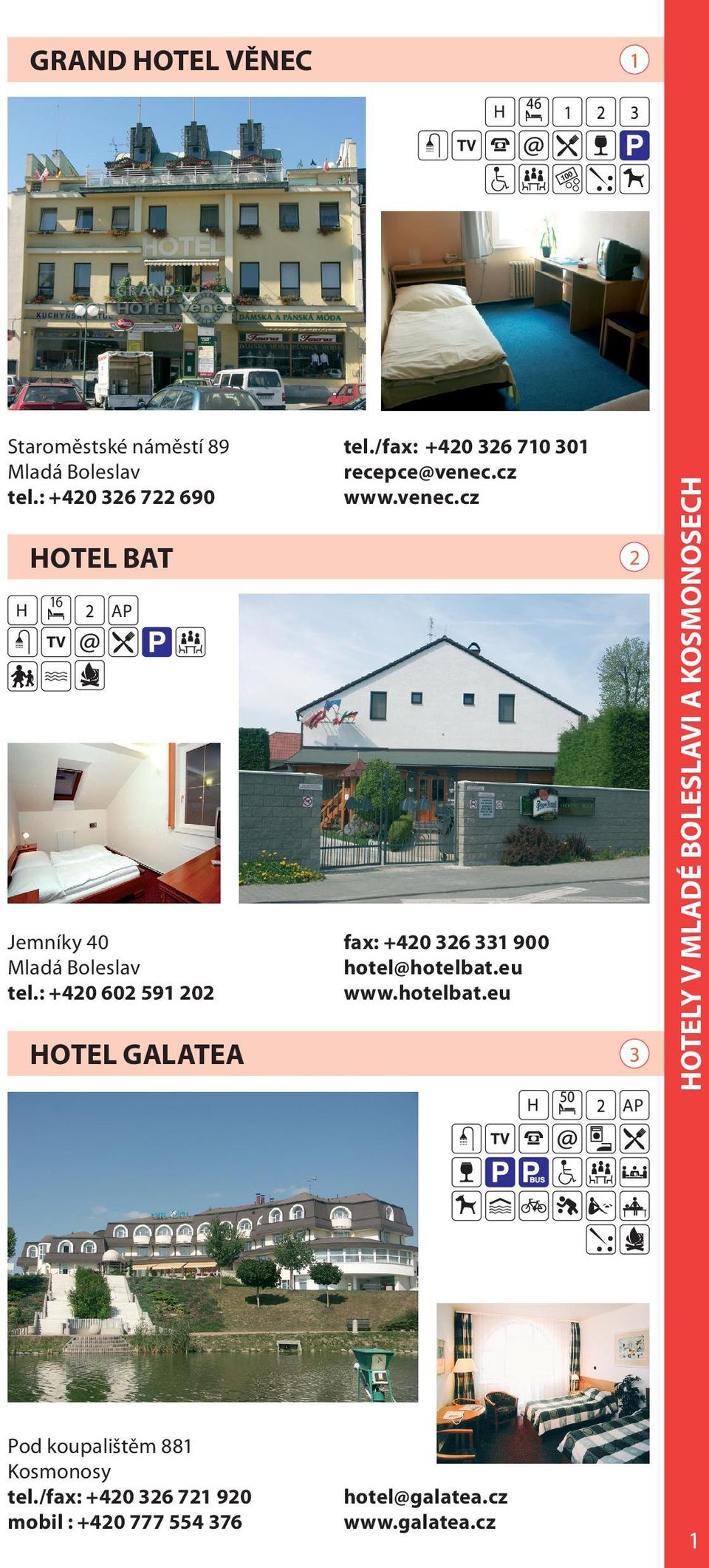 : +0 60 59 0 fax: +0 6 900 hotel@hotelbat.
