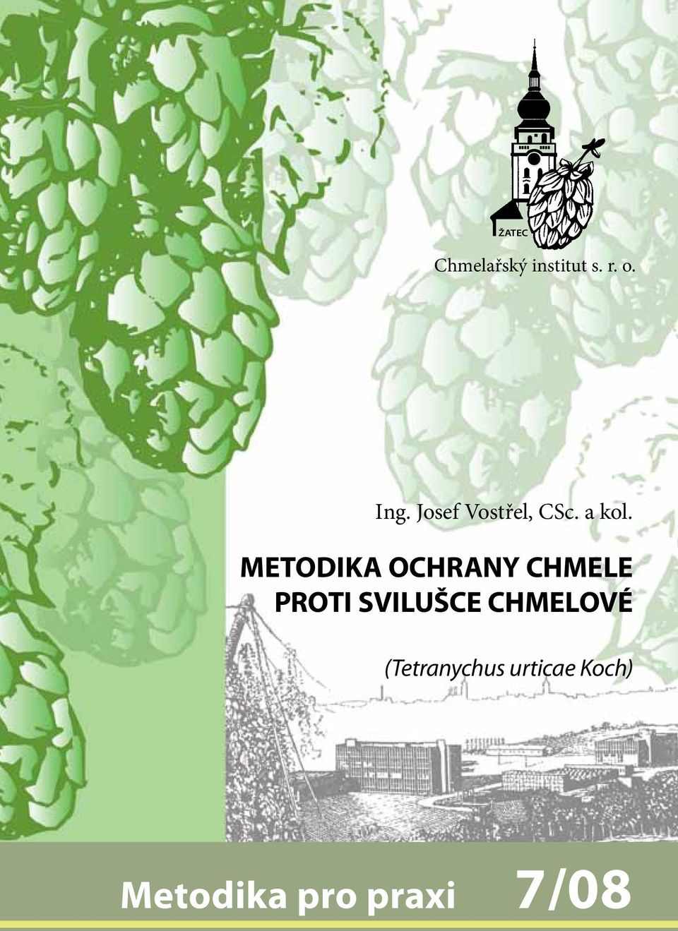 METODIKA OCHRANY CHMELE PROTI Svilušce