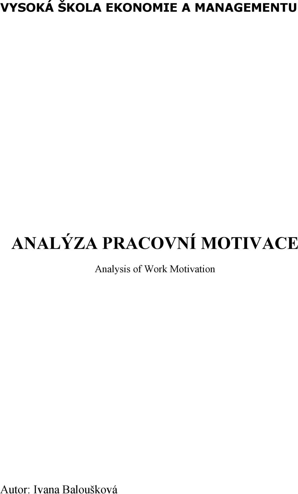 MOTIVACE Analysis of Work
