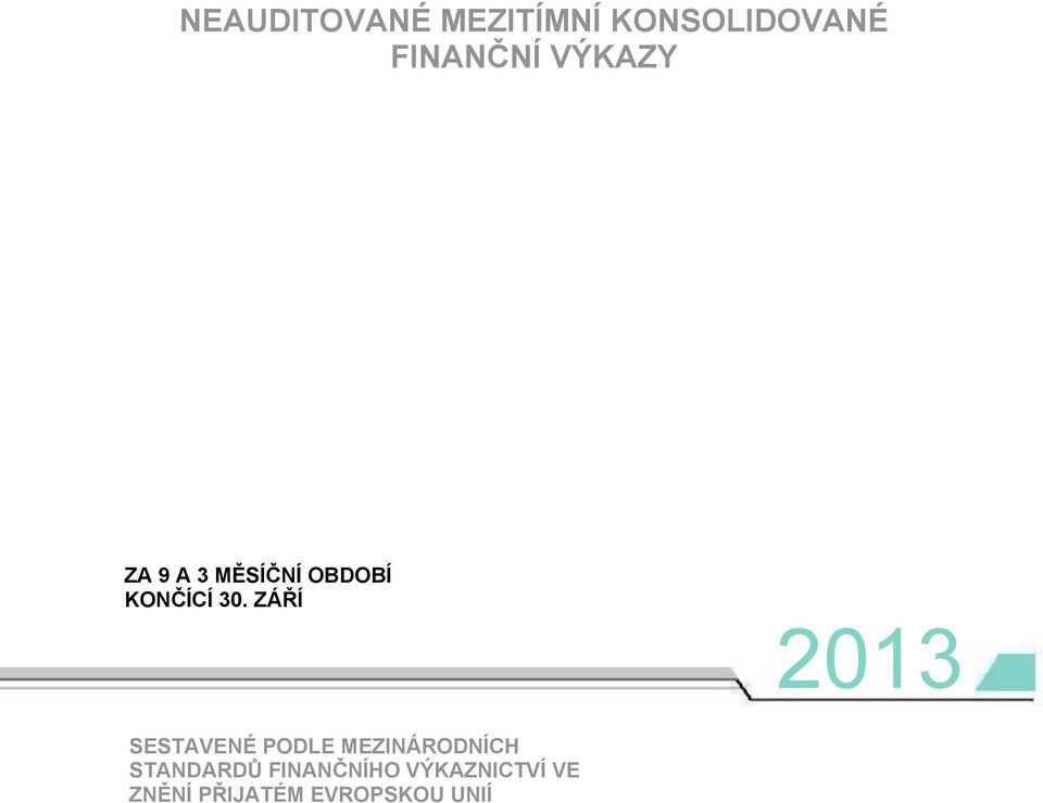 ZÁŘÍ 2013 SESTAVENÉ PODLE MEZINÁRODNÍCH