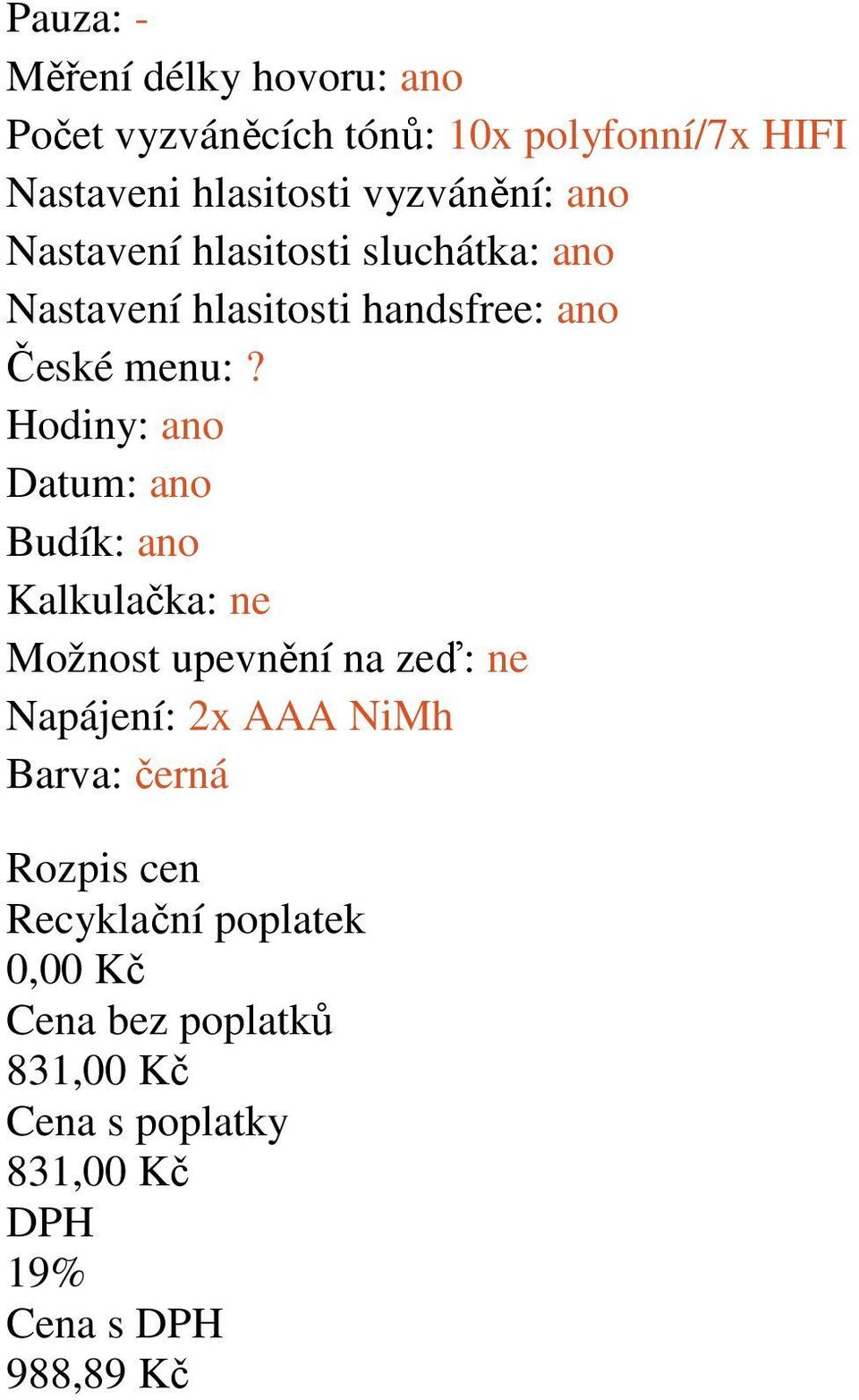 hlasitosti handsfree: ano České menu:?