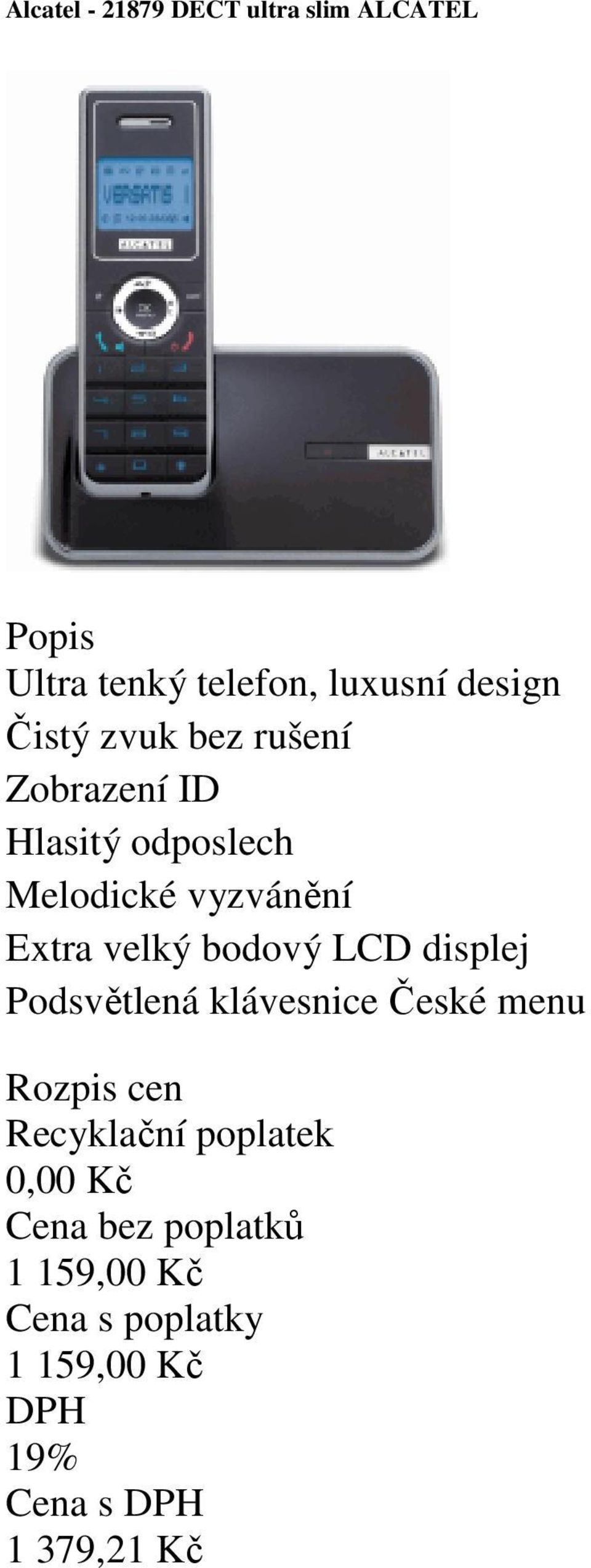 odposlech Melodické vyzvánění Extra velký bodový LCD displej