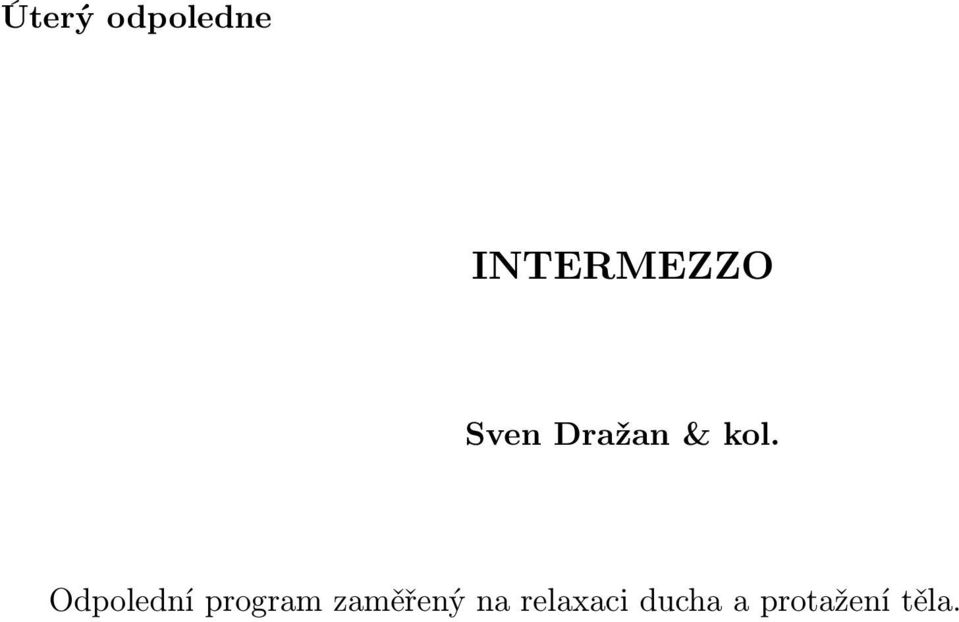 Odpolední program zaměřený