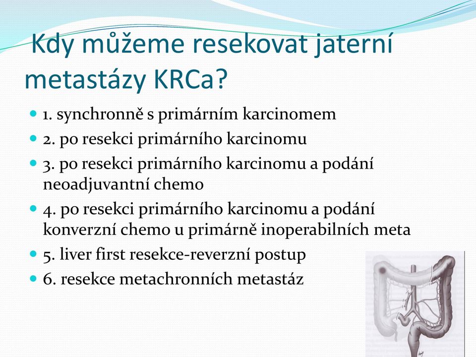 po resekci primárního karcinomu a podání neoadjuvantní chemo 4.