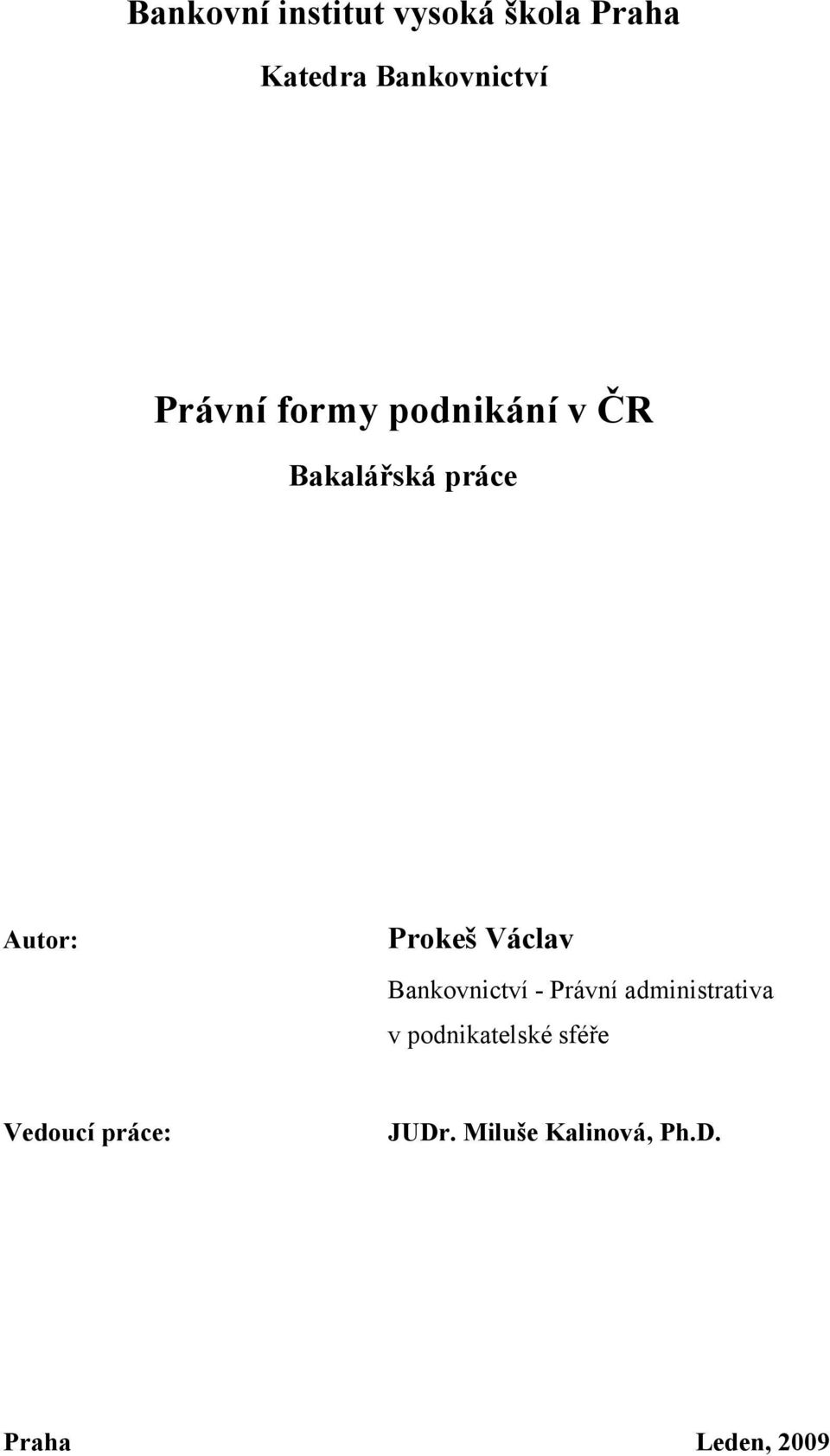 Václav Bankovnictví - Právní administrativa v podnikatelské