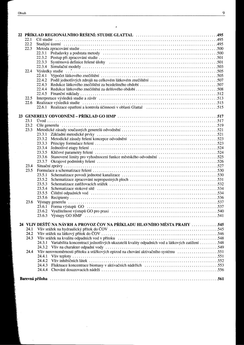 3.3 Systémová definice rešené úlohy.....................................................501 22.3.4 Simulační modely..................................................................503 22.