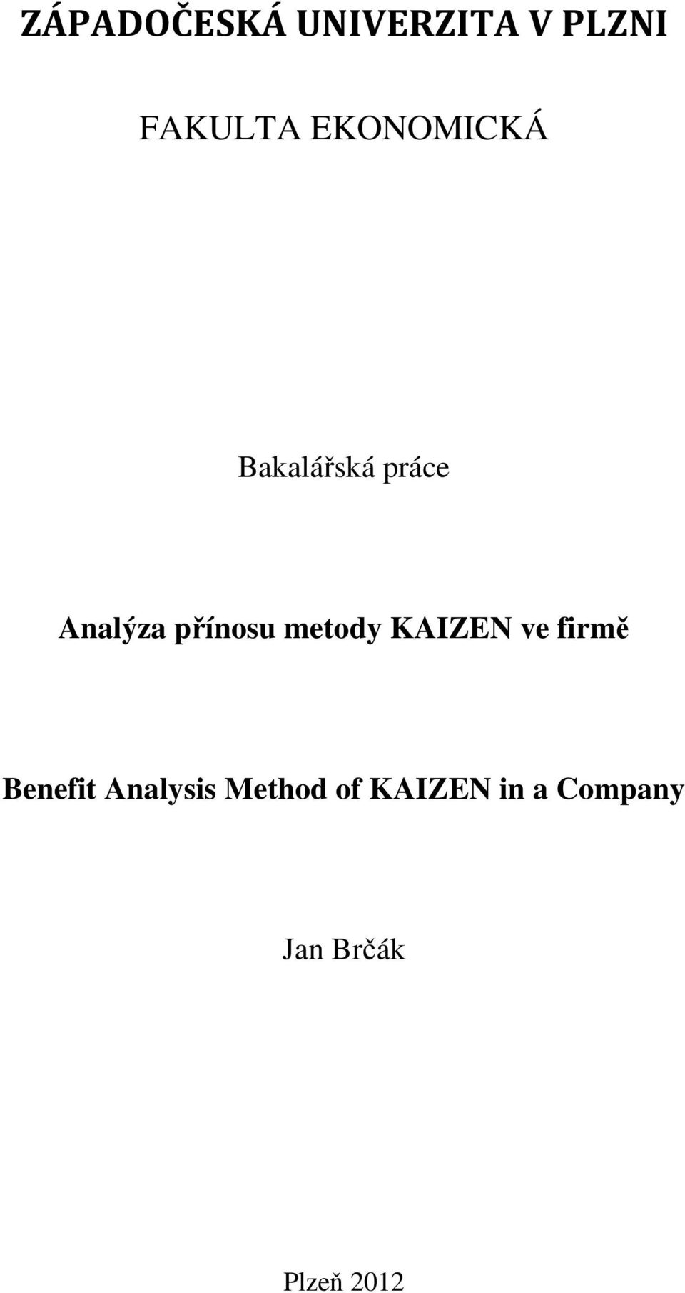 metody KAIZEN ve firmě Benefit Analysis