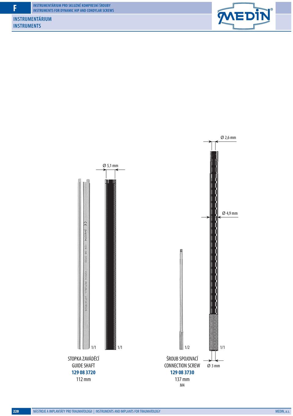 ZAVÁDĚCÍ GUIDE SHAFT 129 08 3720 112 mm ŠROUB SPOJOVACÍ CONNECTION SCREW 129 08 3730