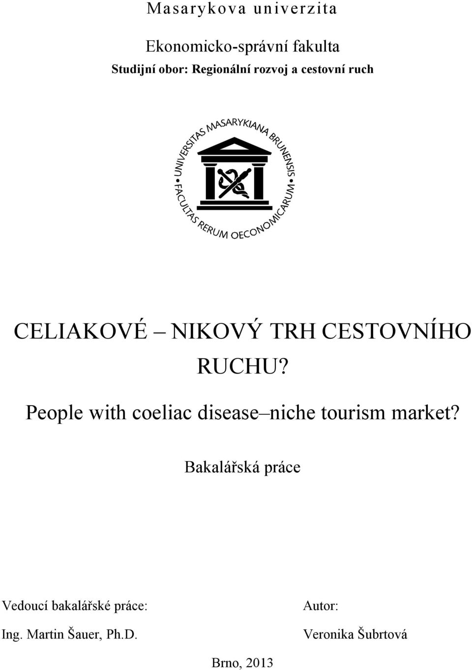 People with coeliac disease niche tourism market?