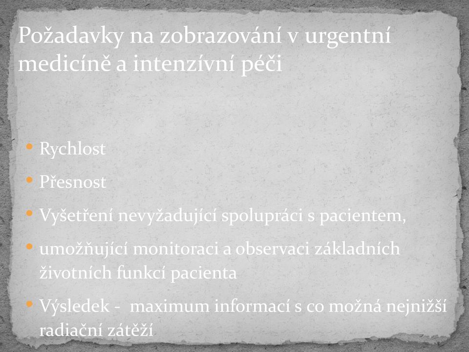 umožňující monitoraci a observaci základních životních funkcí