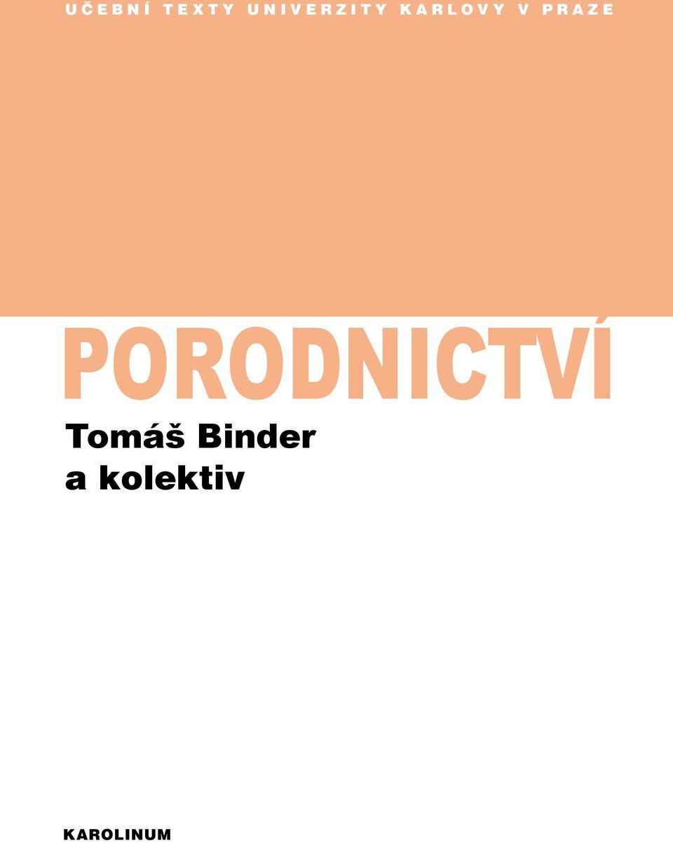 PRAZE PORODNICTVÍ