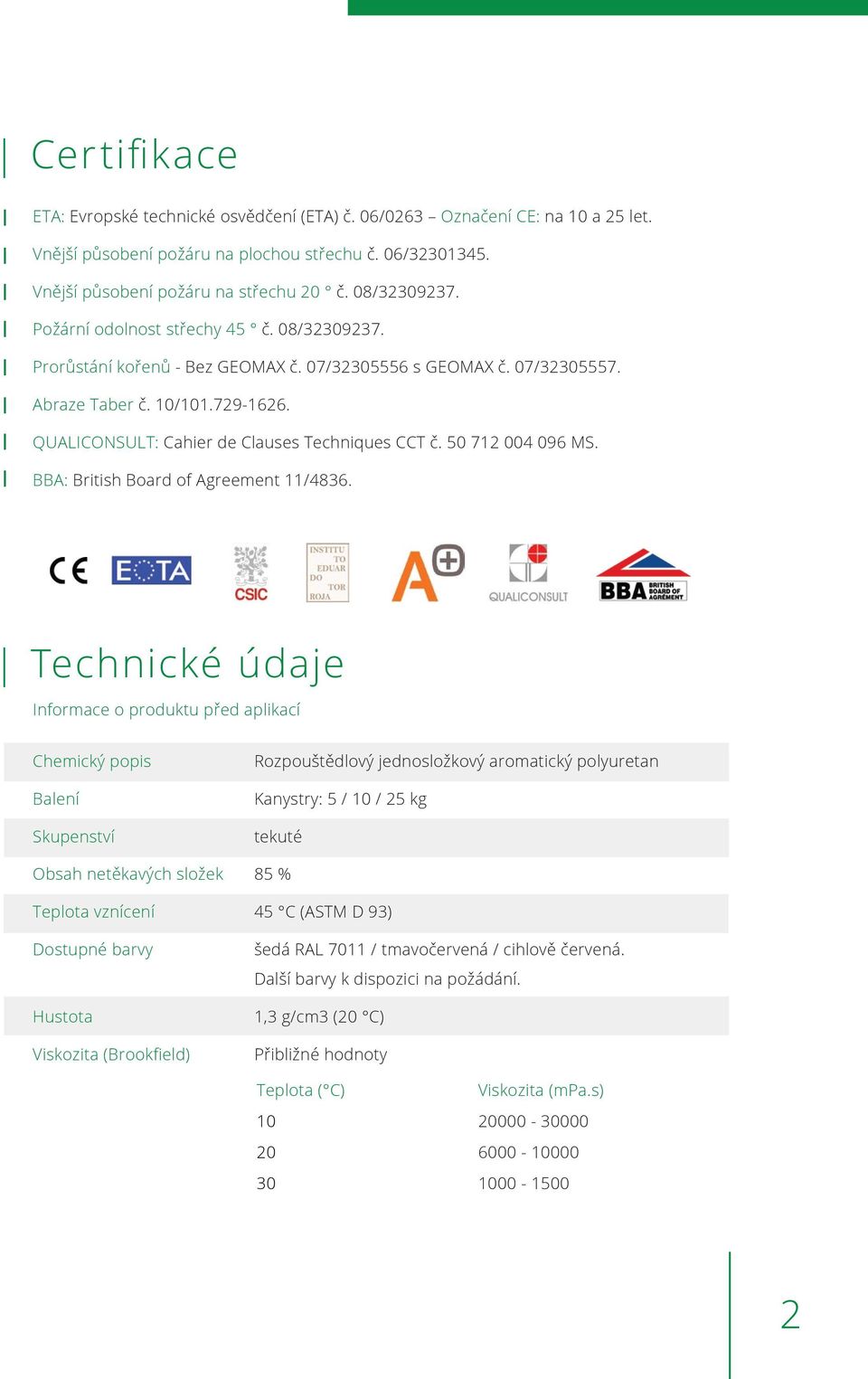 QUALICONSULT: Cahier de Clauses Techniques CCT č. 50 712 004 096 MS. BBA: British Board of Agreement 11/4836.