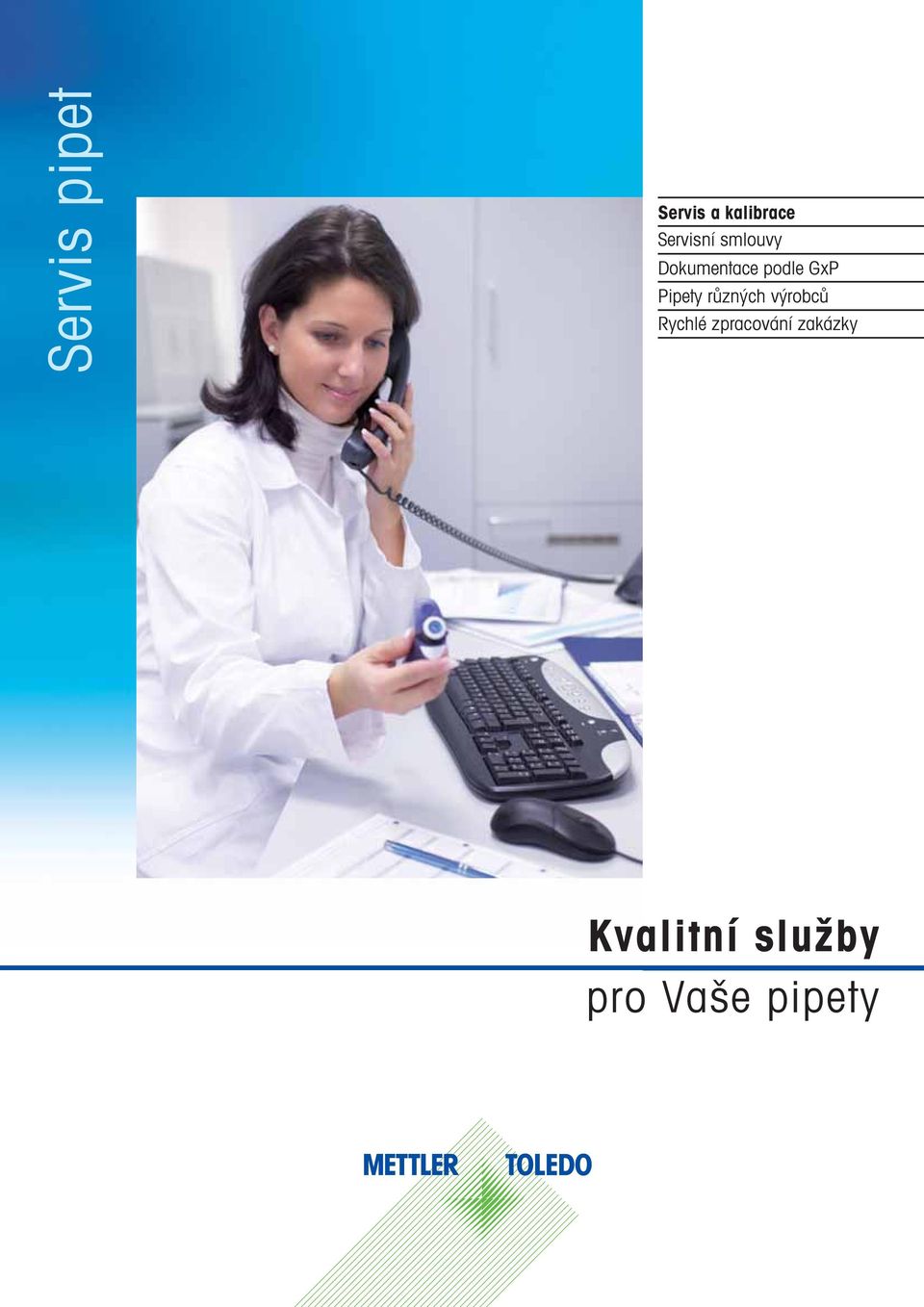 GxP Pipety různých výrobců Rychlé
