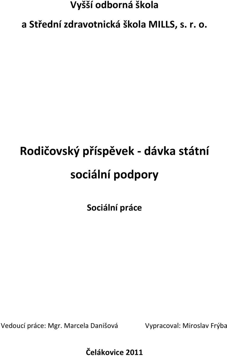 Rodičovský příspěvek - dávka státní sociální podpory