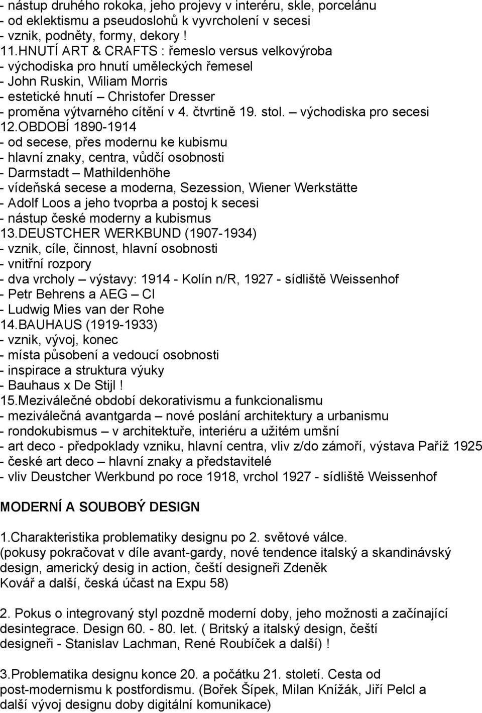 čtvrtině 19. stol. východiska pro secesi 12.