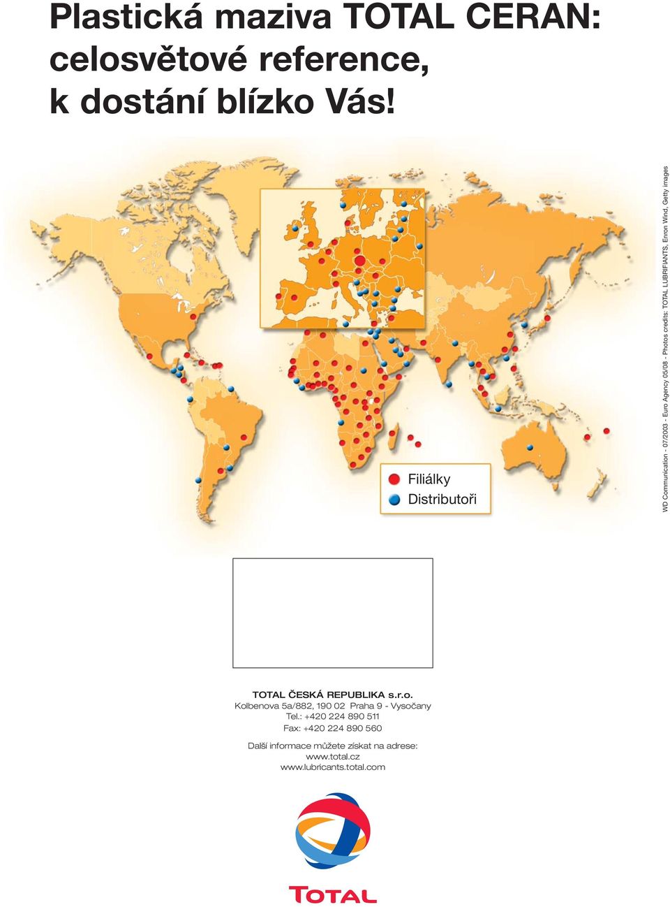 LUBRIFIANTS, Enron Wind, Getty images TOTAL ČESKÁ REPUBLIKA s.r.o. Kolbenova 5a/882, 190 02 Praha 9 - Vysočany Tel.
