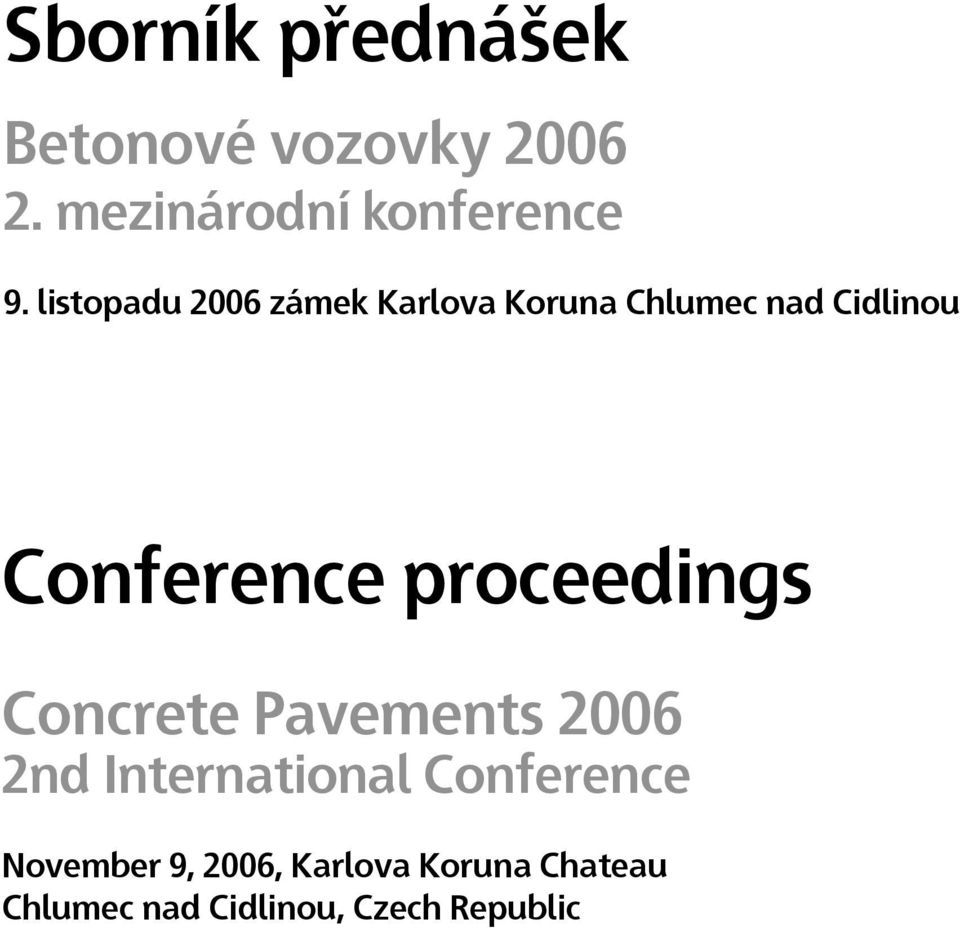 proceedings Concrete Pavements 2006 2nd International Conference