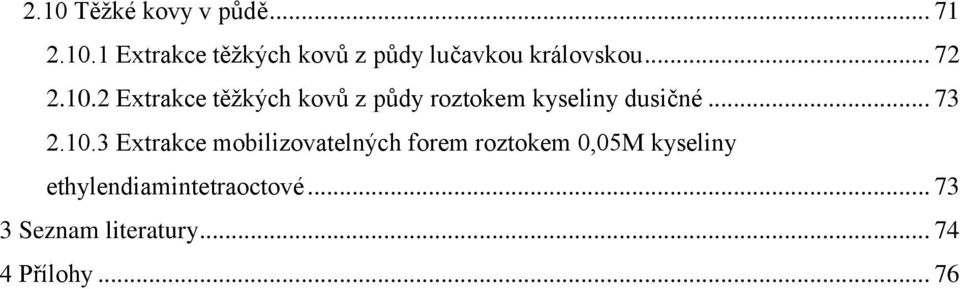 10.3 Extrakce mobilizovatelných forem roztokem 0,05M kyseliny