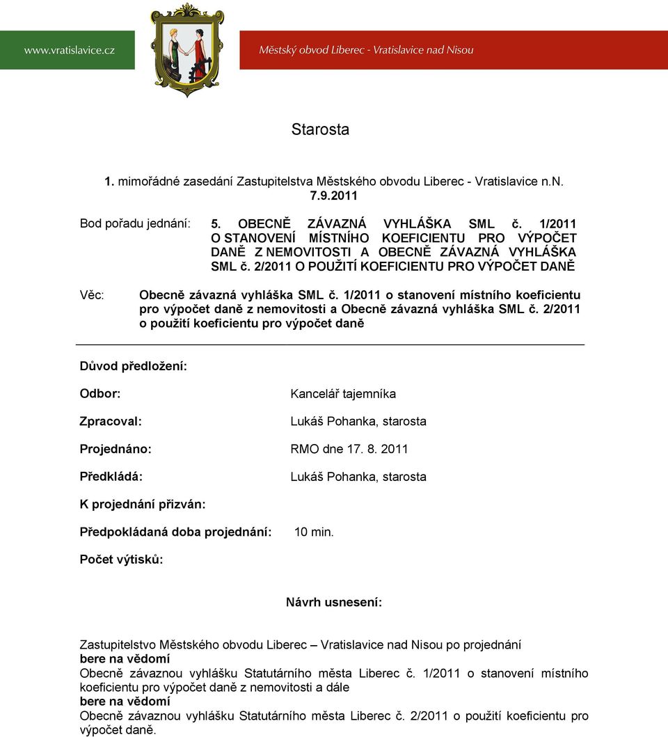 1/2011 o stanovení místního koeficientu pro výpočet daně z nemovitosti a Obecně závazná vyhláška SML č.