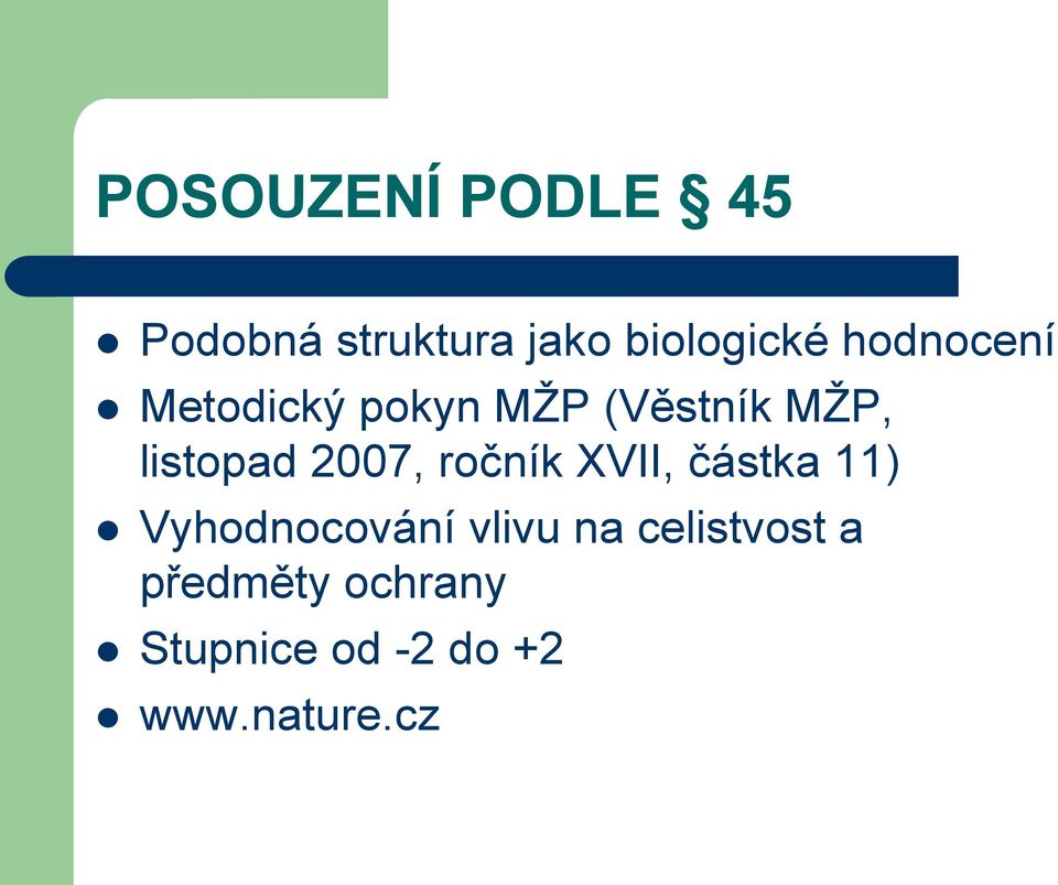 2007, ročník XVII, částka 11) Vyhodnocování vlivu na