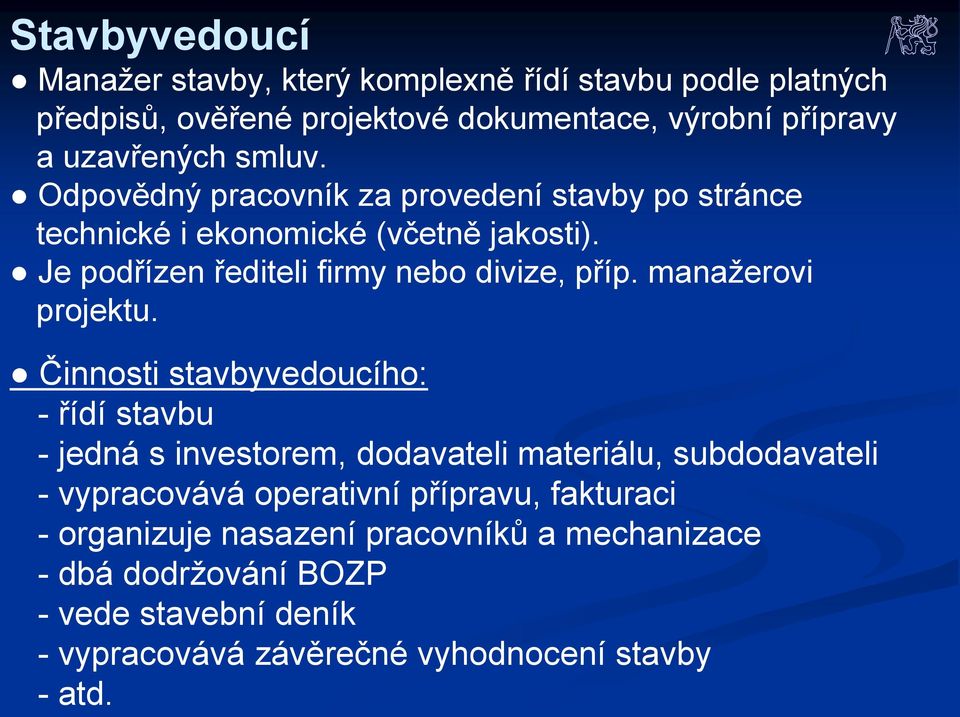 manažerovi projektu.