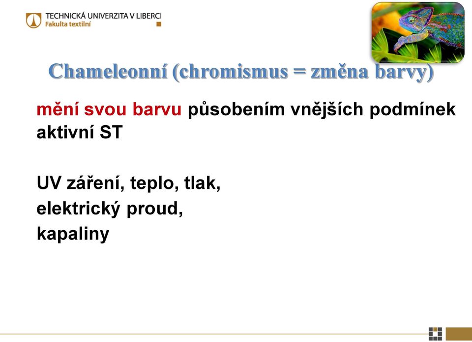 vnějších podmínek aktivní ST UV