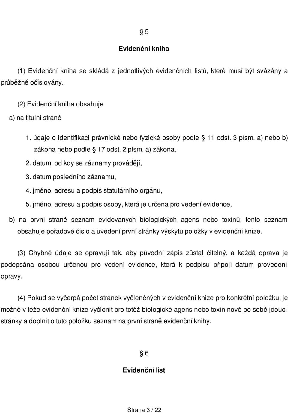 jméno, adresu a podpis statutárního orgánu, 5.