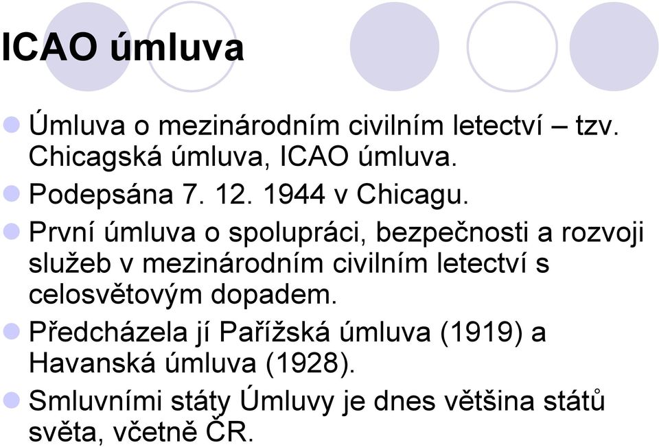 První úmluva o spolupráci, bezpečnosti a rozvoji služeb v mezinárodním civilním letectví