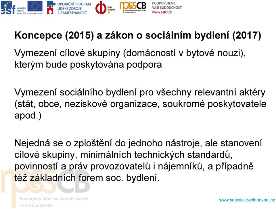 organizace, soukromé poskytovatele apod.