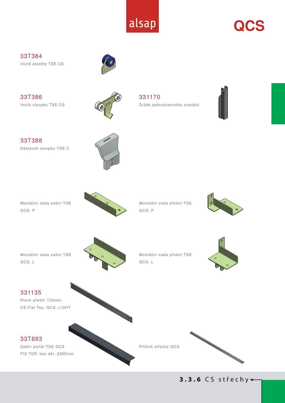 Montážní sada zadní TSE QCS, L Montážní sada přední TSE QCS, L 331135 Plech přední 130mm, CS,Flat