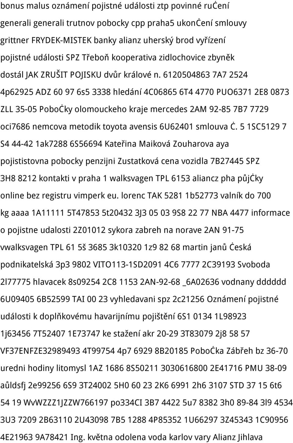 6120504863 7A7 2524 4p62925 ADZ 60 97 6s5 3338 hledání 4C06865 6T4 4770 PUO6371 2E8 0873 ZLL 35-05 Pobočky olomouckeho kraje mercedes 2AM 92-85 7B7 7729 oci7686 nemcova metodik toyota avensis 6U62401
