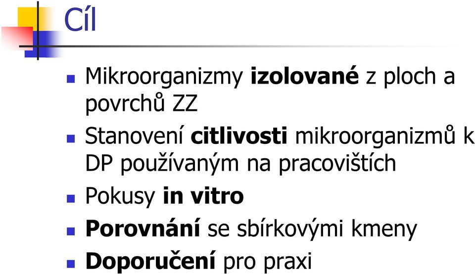 mikroorganizmů k DP používaným na