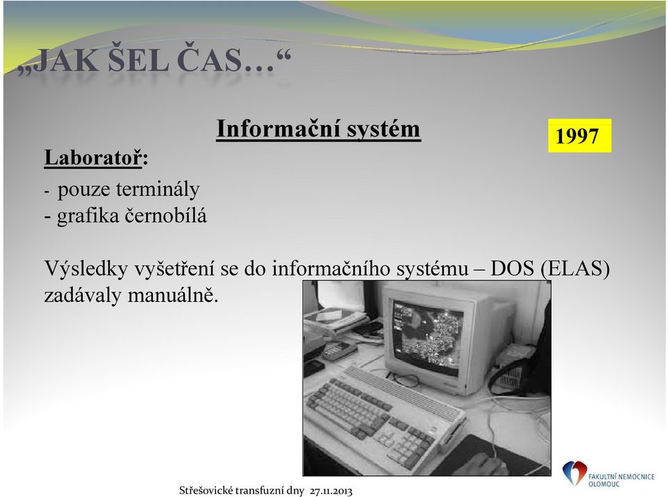 Informační systém 1997 Výsledky