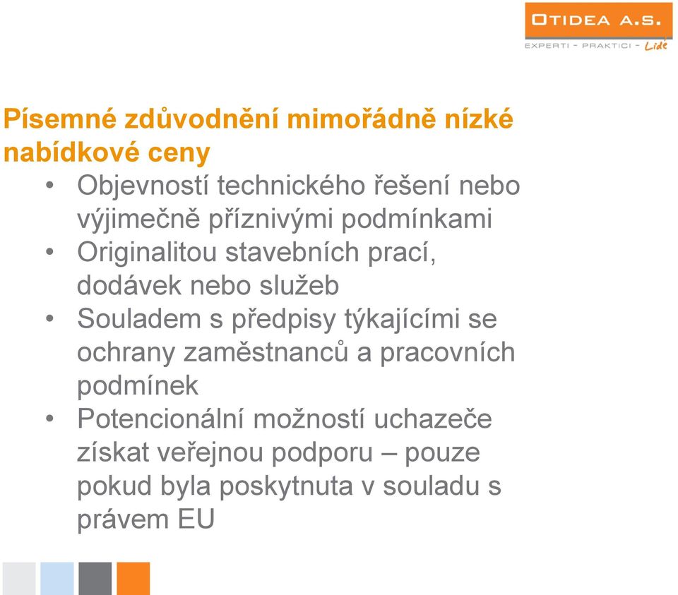 předpisy týkajícími se ochrany zaměstnanců a pracovních podmínek Potencionální